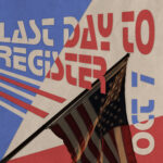 Last Day to Register to Vote